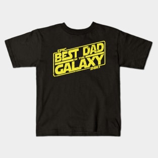 Best Dad in the Galaxy Kids T-Shirt